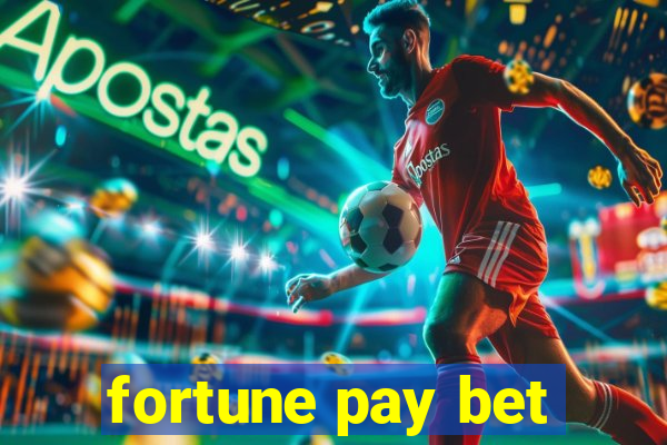 fortune pay bet